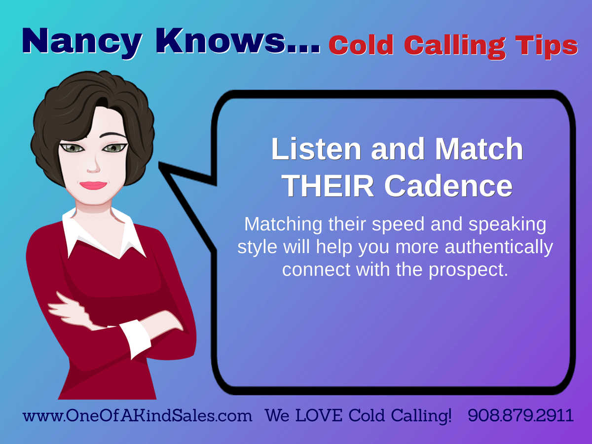 Listen and Match THEIR Cadence