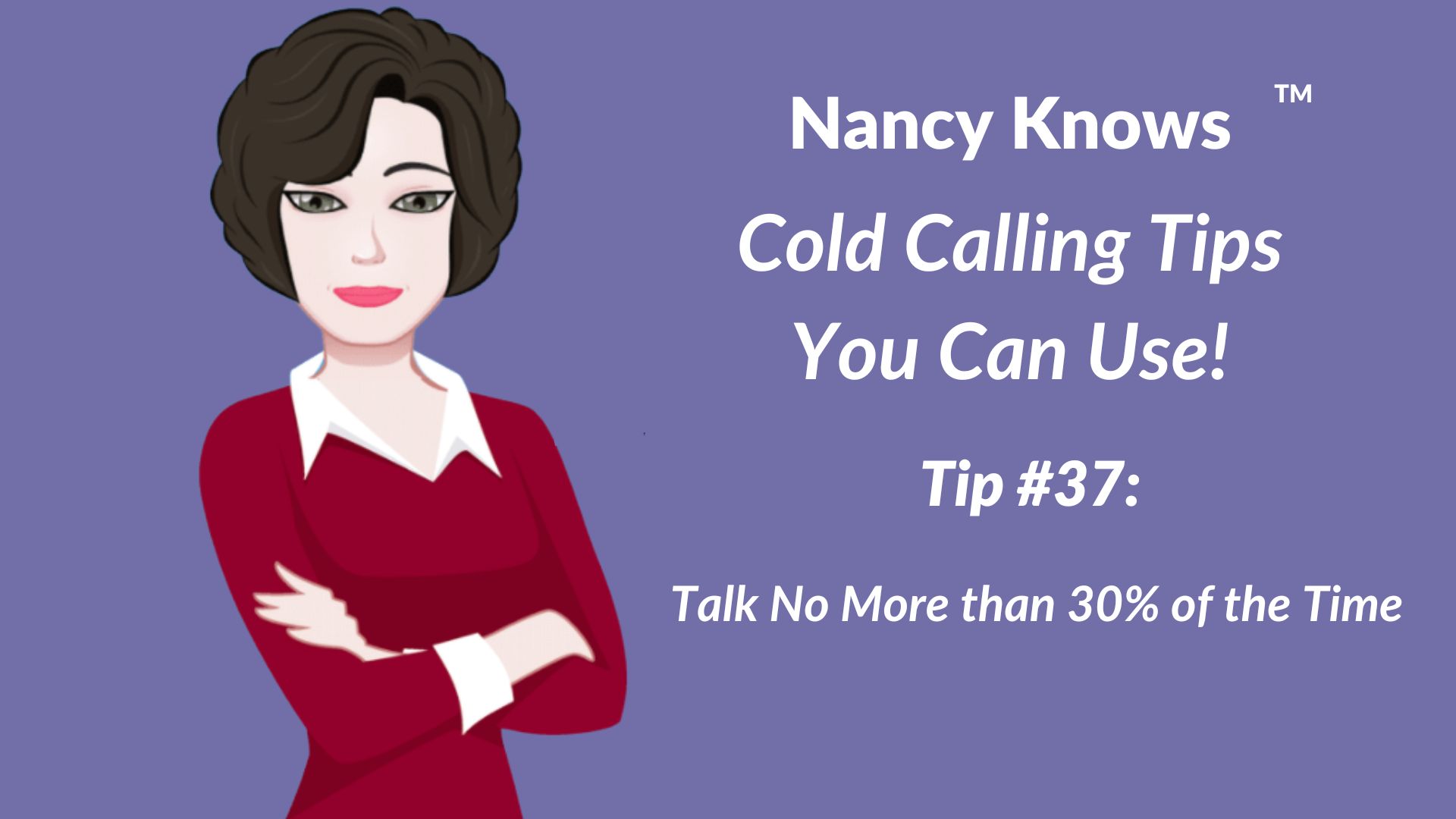 Nancy Knows #37: Talk No More than 30% of the Time