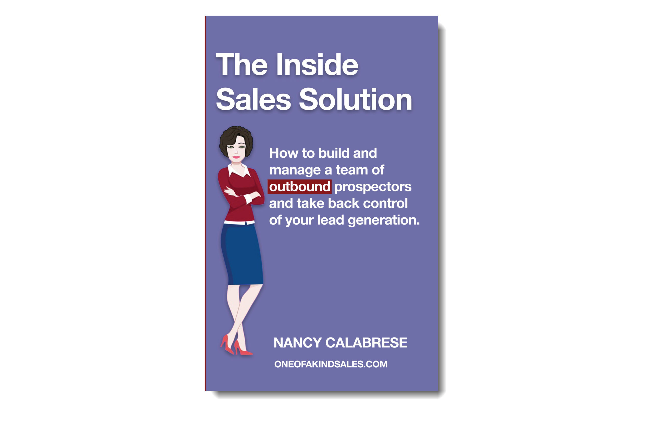 My New Book, The Inside Sales Solution, is LIVE!