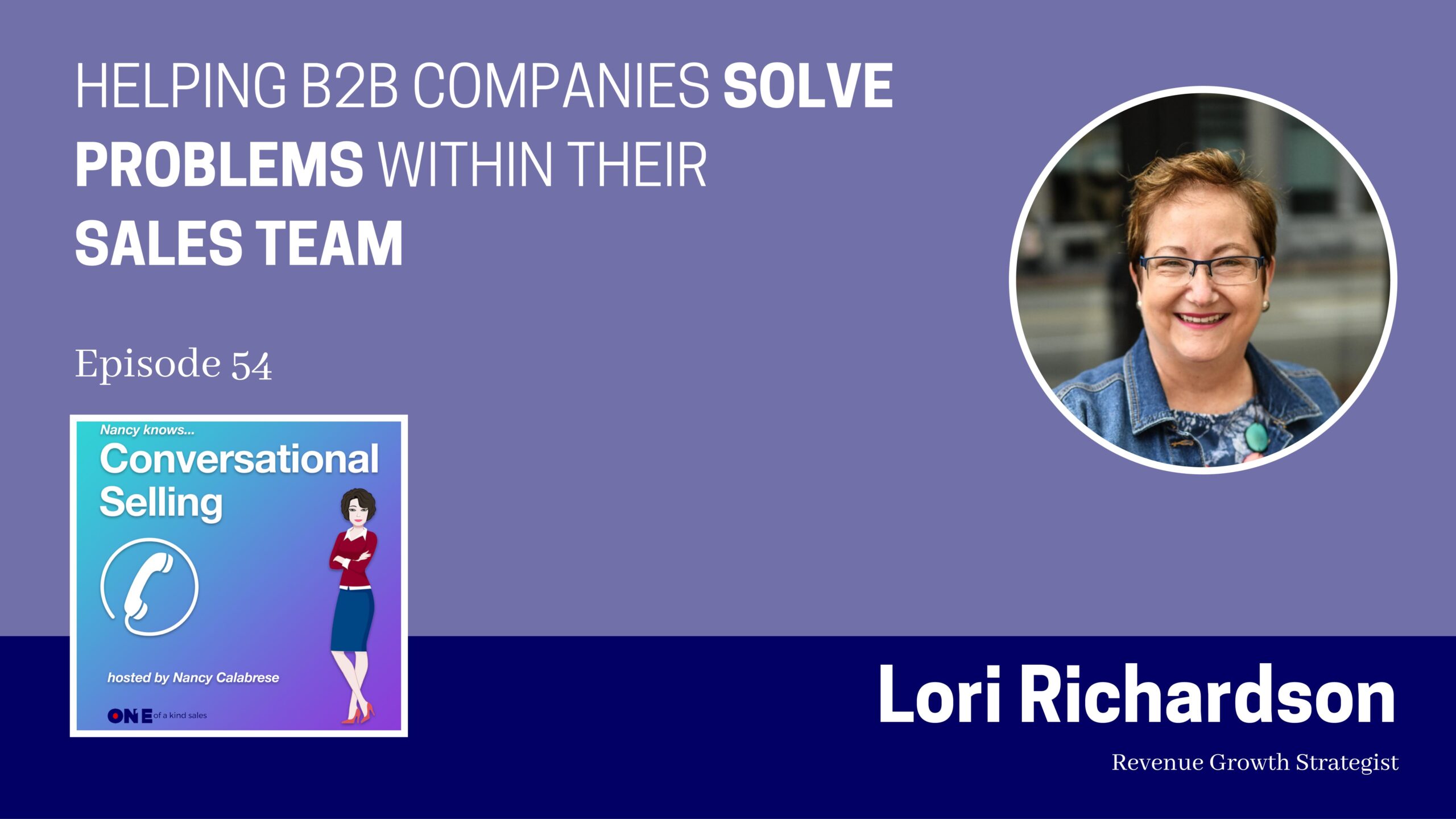 Lori Richardson | Helping B2B Companies Solve Problems Within Their Sales Team