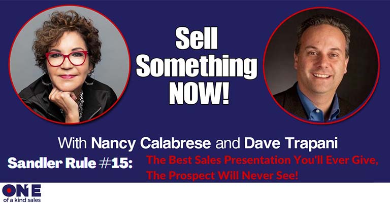 Sandler Rule #15: The Best Sales Presentation You’ll Ever Give, The Prospect Will Never See!