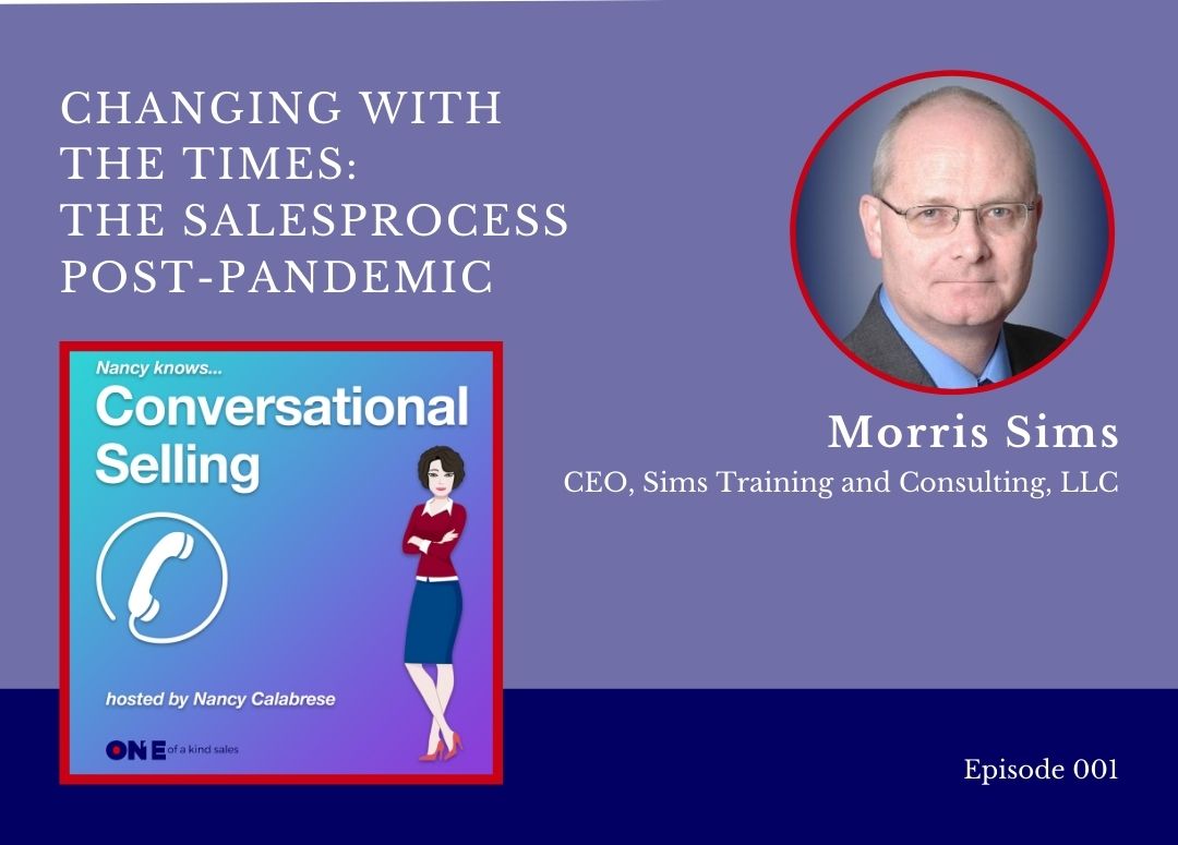 Morris Sims | Changing With The Times— The Sales Process Post-Pandemic