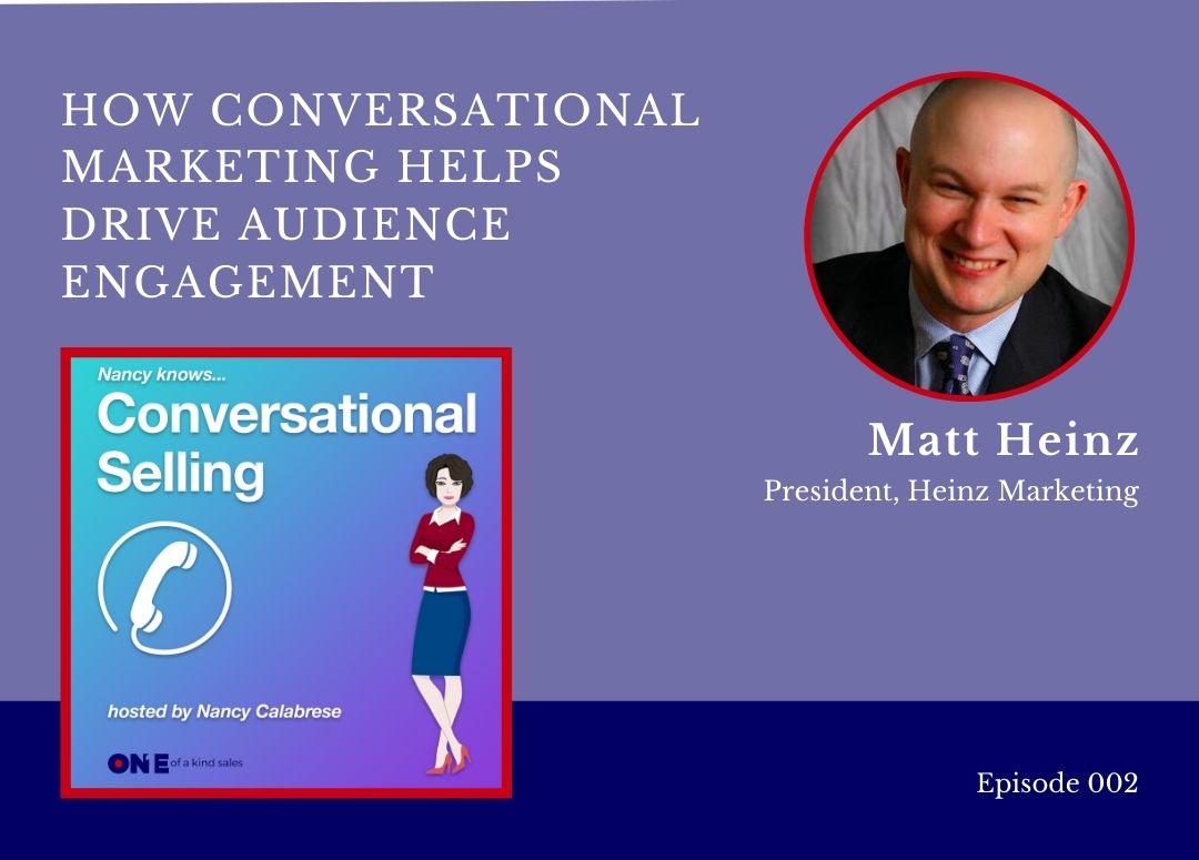 Matt Heinz | How Conversational Marketing Helps Drive Audience Engagement
