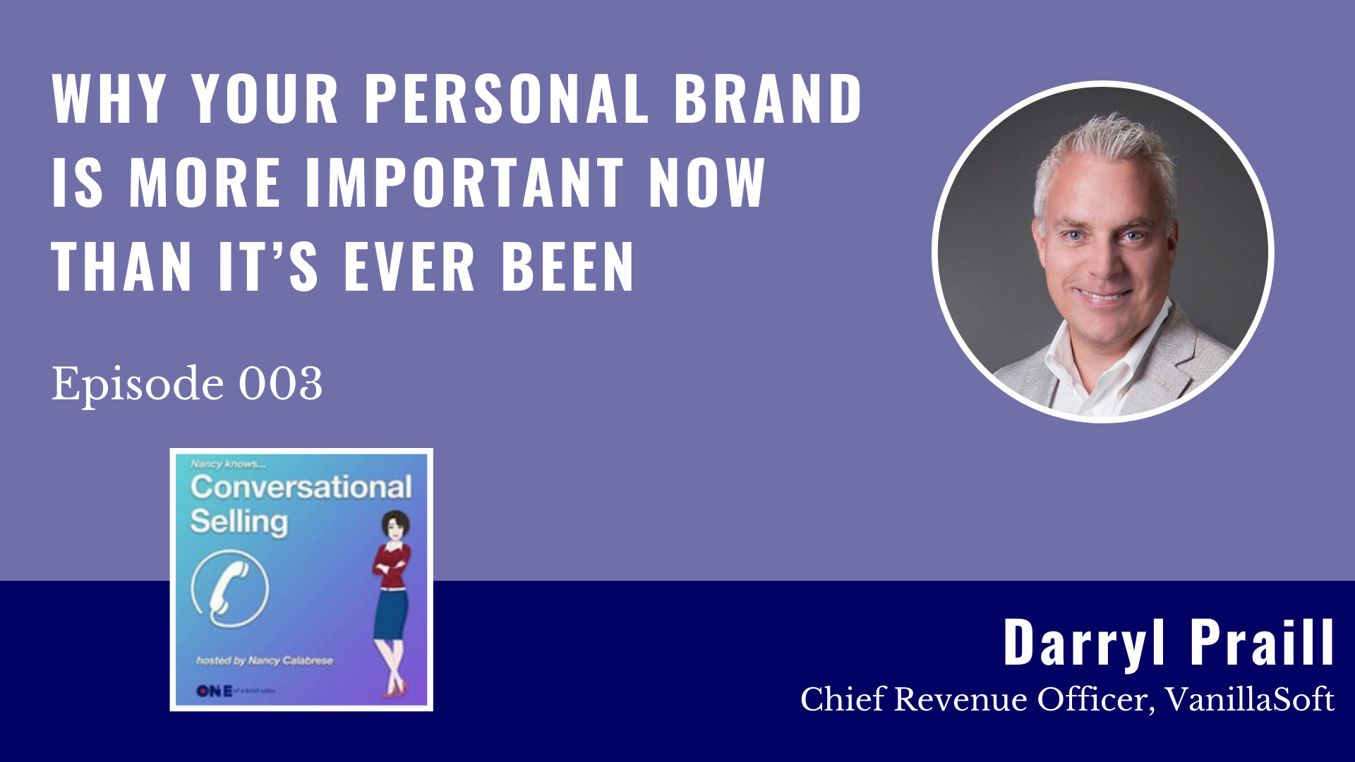 Darryl Praill | Why Your Personal Brand Is More Important Now Than It’s Ever Been