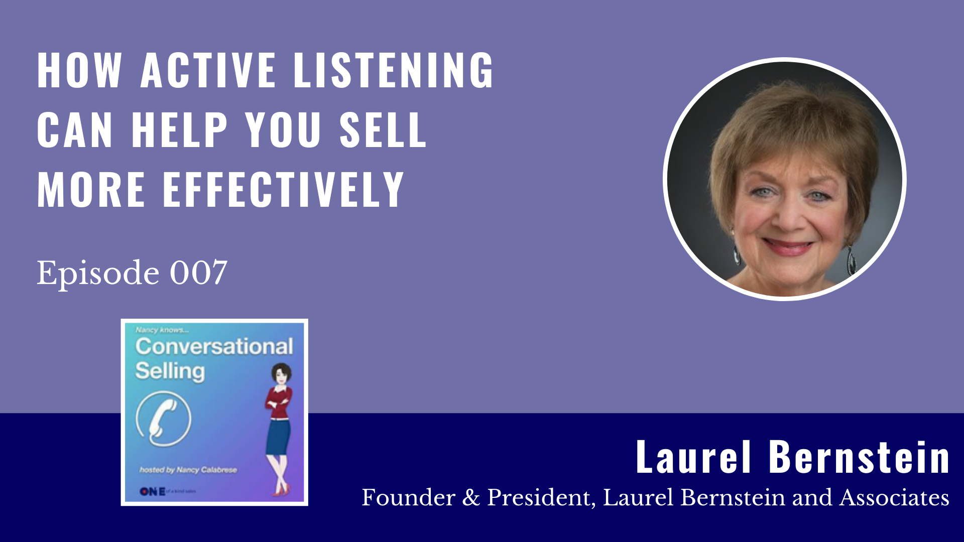 Laurel Bernstein | How Active Listening Can Help You Sell More Effectively