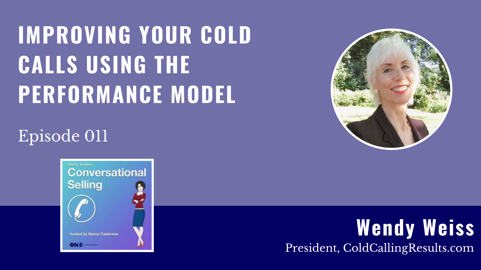Wendy Weiss | Improving Your Cold Calls Using the Performance Model