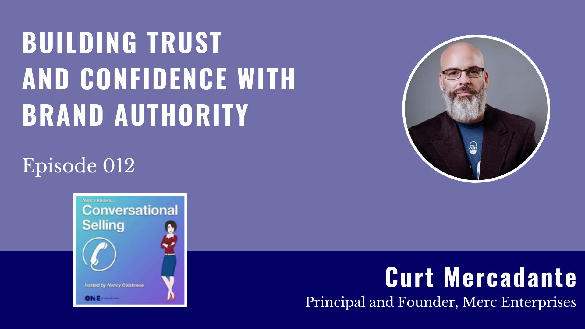 Curt Mercadante | Building Trust and Confidence with Brand Authority