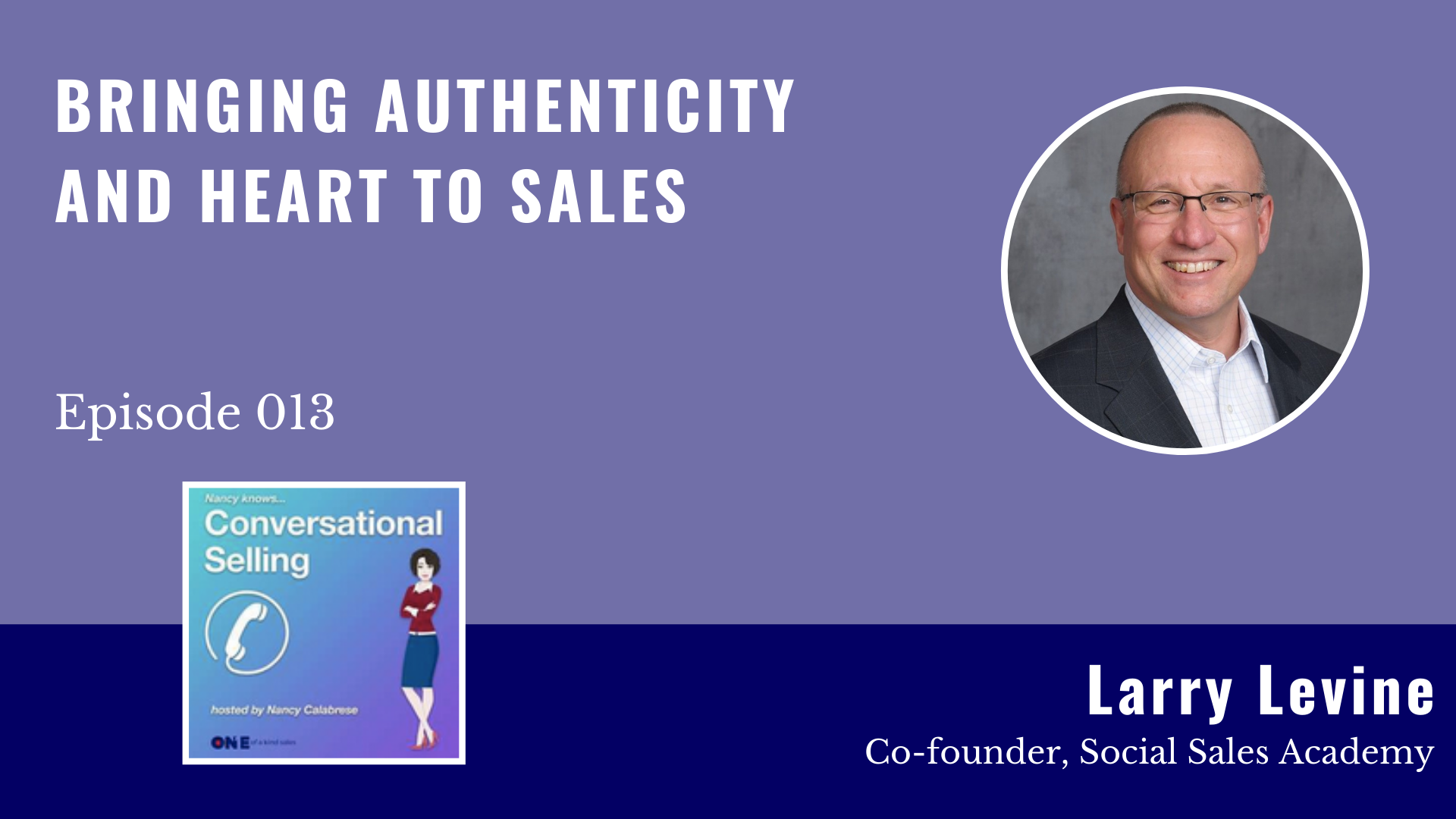 Larry Levine | Bringing Authenticity and Heart to Sales