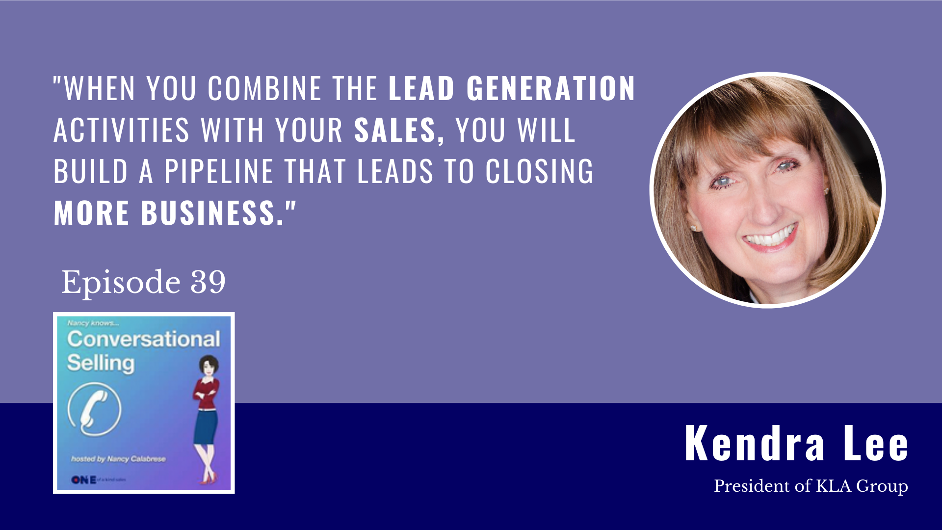 Kendra Lee | Be a Better Lead Generator