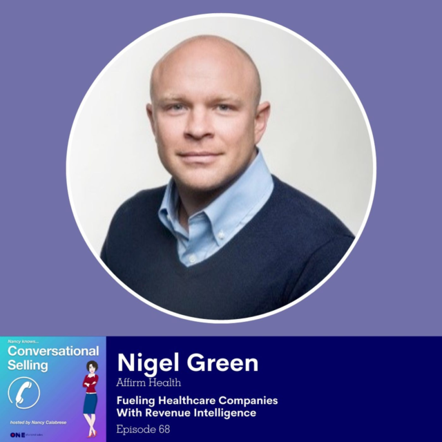 Nigel Green: Fueling Healthcare Companies With Revenue Intelligence