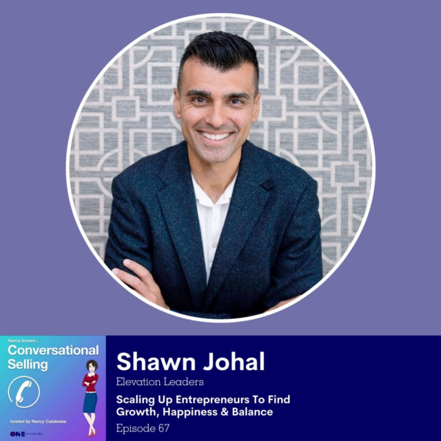 Shawn Johal: Scaling Up Entrepreneurs To Find Growth, Happiness & Balance